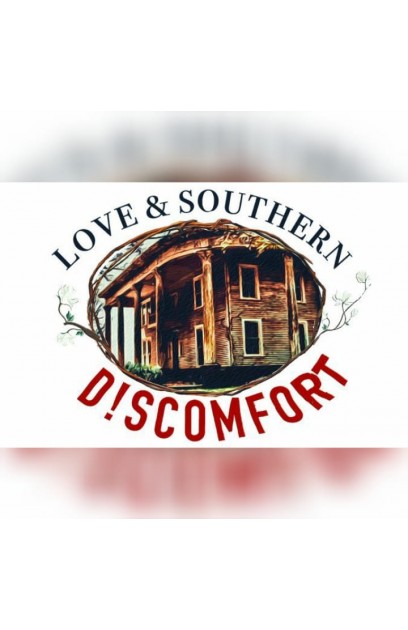 Love & Southern D!scomfort