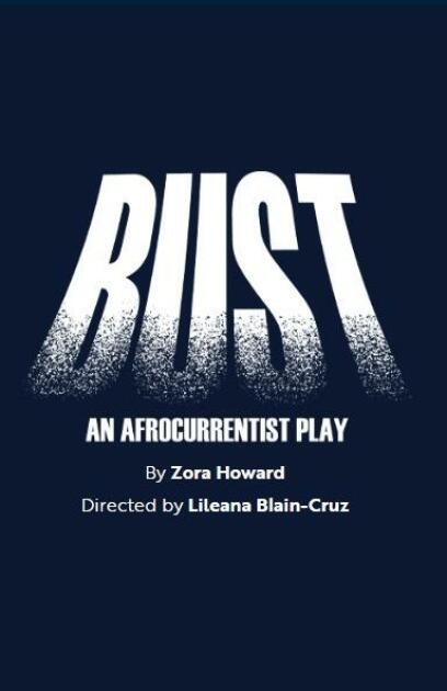 Bust: An Afrocurrentist Play