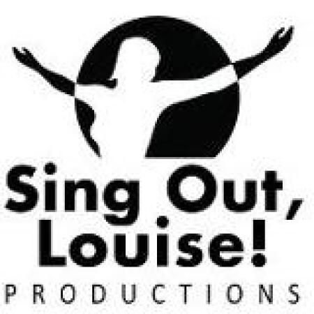 Sing Out Louise Productions