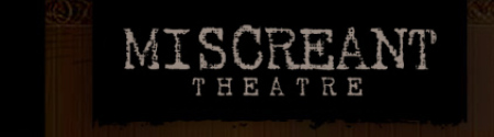 Miscreant Theatre