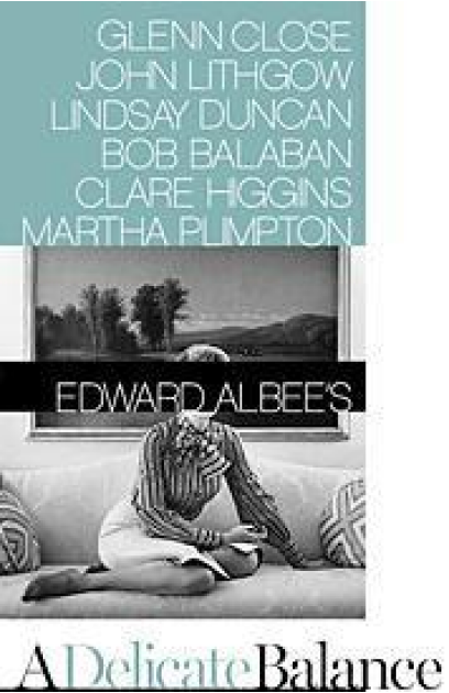 Edward Albee's A DELICATE BALANCE