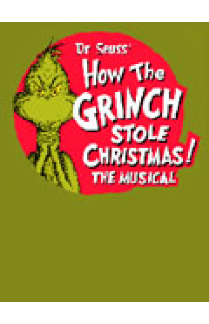 Dr Seuss' How The Grinch Stole Christmas - The Musical