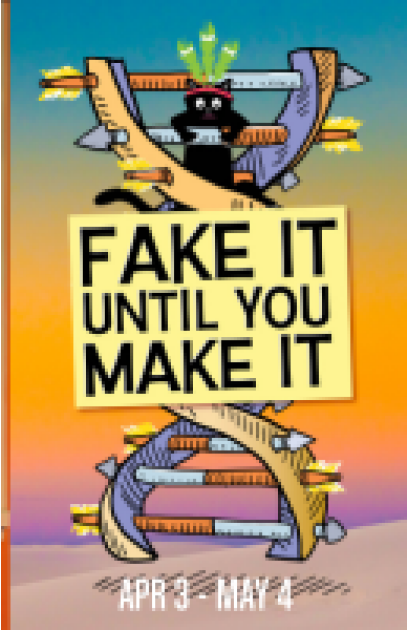 Fake It Until You Make It