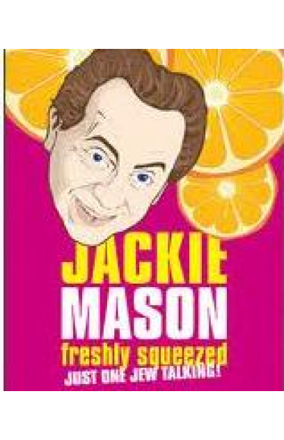 Jackie Mason: Freshly Squeezed