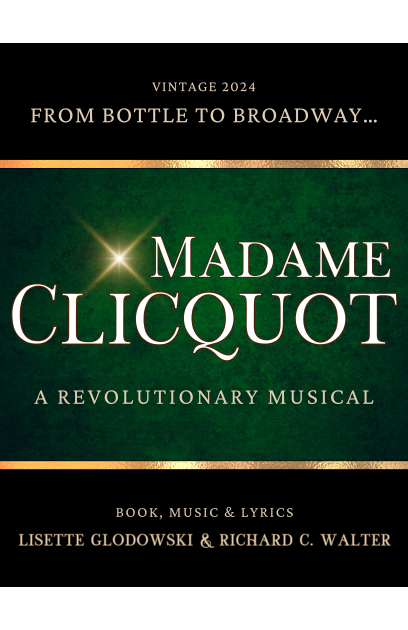 Madame Clicquot: A Revolutionary Musical