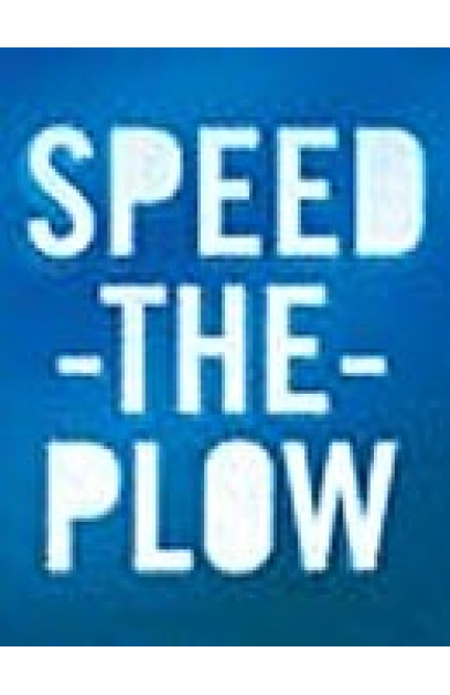 Speed the Plow