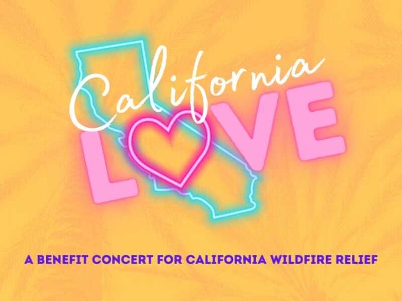 “California Love”: An Evening Of California Songs Benefiting California Wildfire Relief Announced