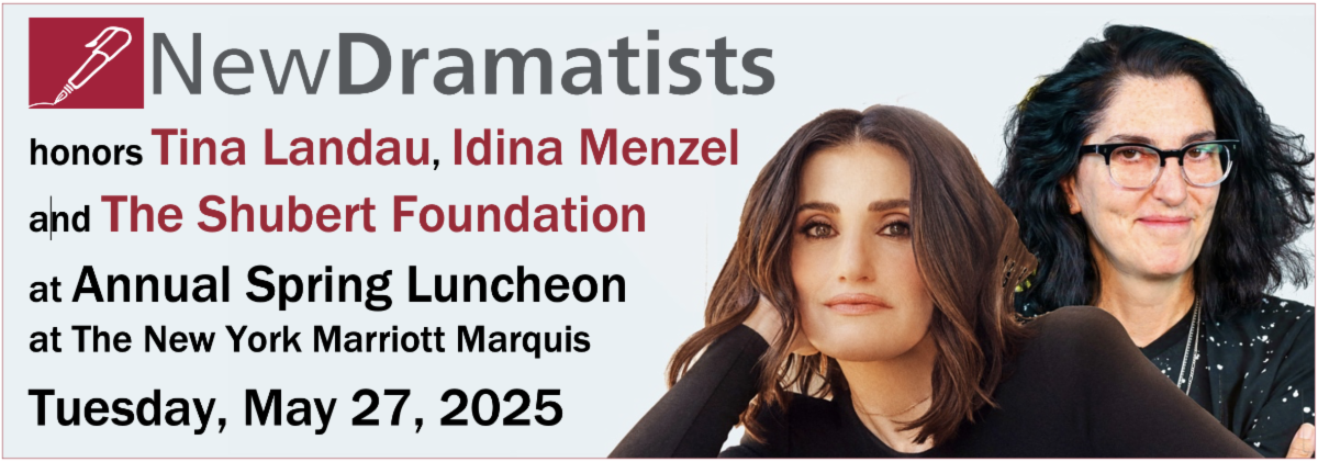 Tina Landau, Idina Menzel & The Shubert Foundation will be Honored at Dew Dramatists Luncheon